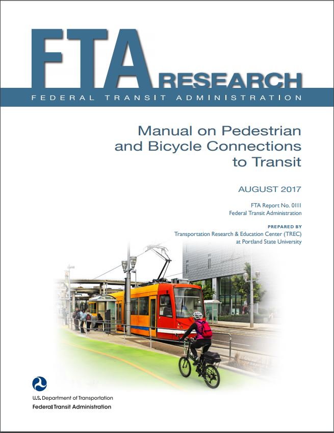 FTA Manual on Pedestrian and Bicycle connections to Transit